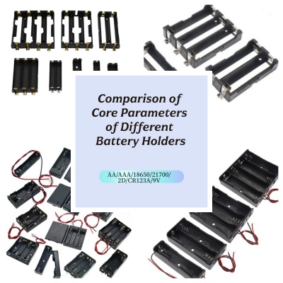 ​Comparison of Common Specifications Battery Holders